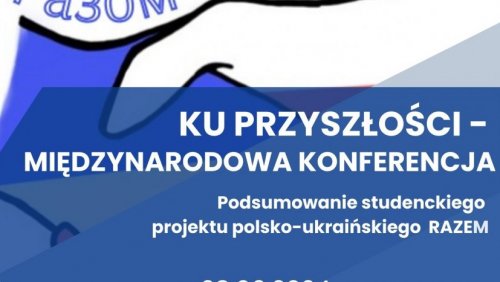 KU PRZYSZŁOŚCI - Międzynarodowa konferencja