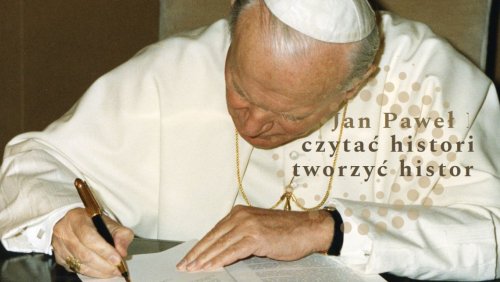 Konferencja: Jan Paweł II: czytać historię, tworzyć historię