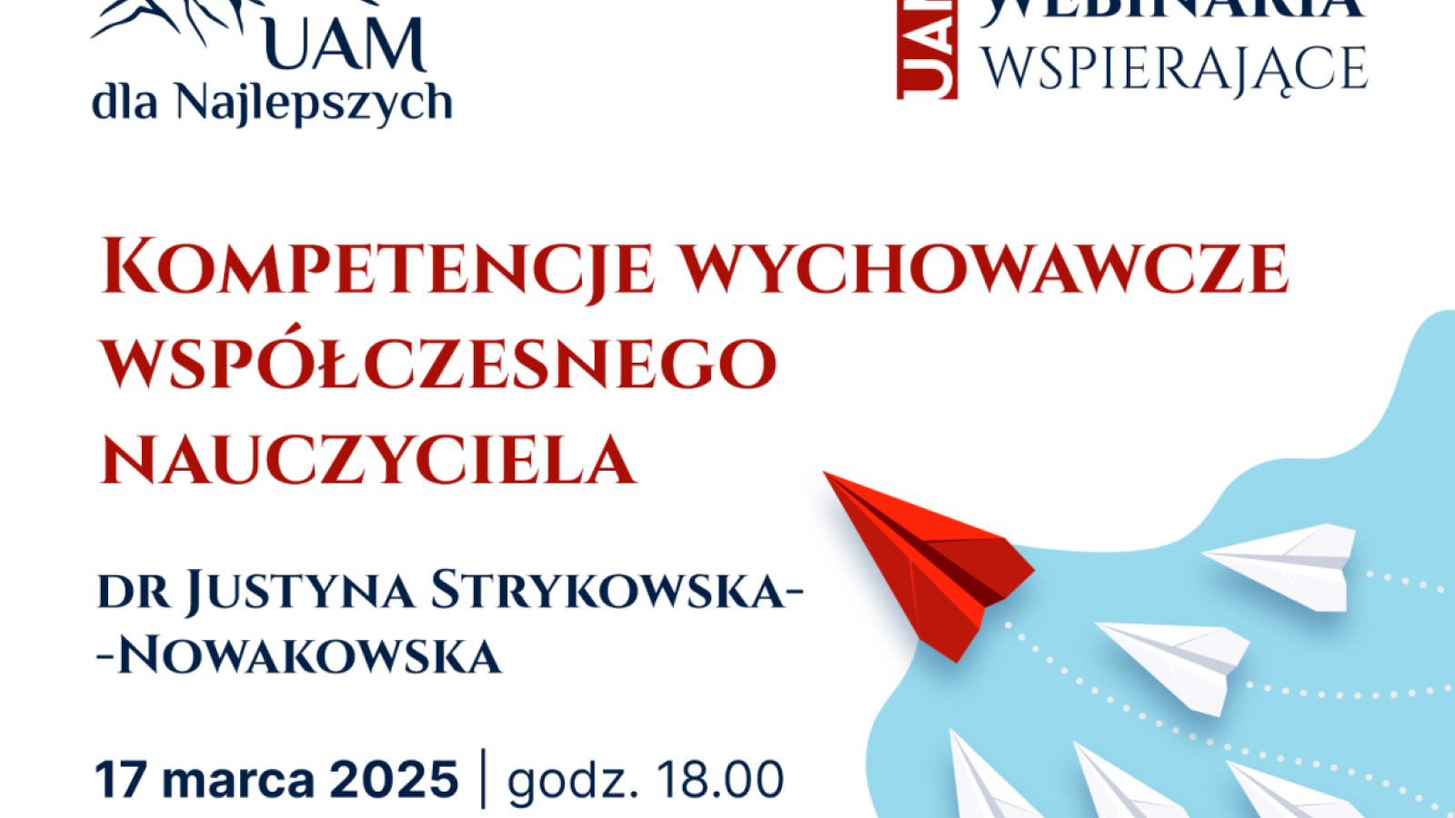 Dr Justyna Strykowska-Nowakowska weźmie udział w webinarze UAM dla Najlepszych
