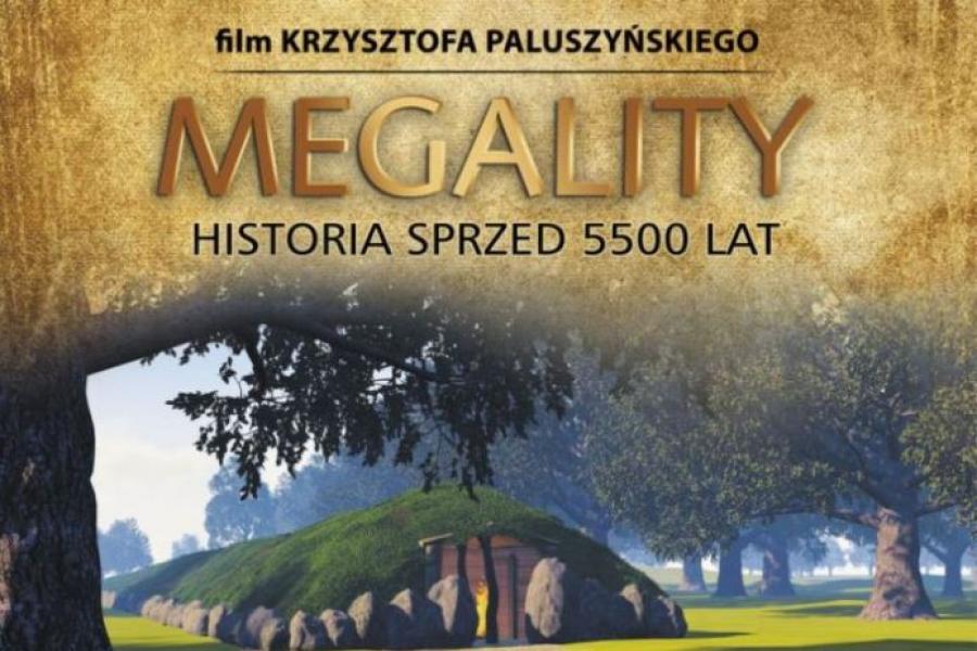 „Megality. Historia sprzed 5500 lat”