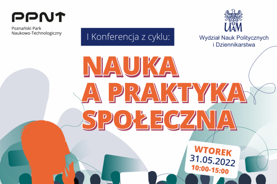 I  Konferencja z cyklu „Nauka a praktyka społeczna” - plakat