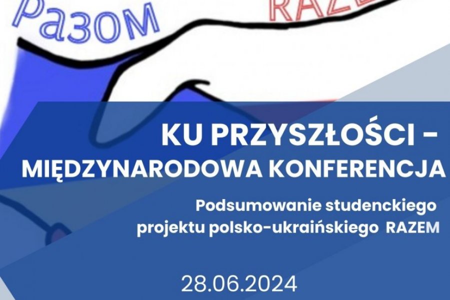 KU PRZYSZŁOŚCI - Międzynarodowa konferencja