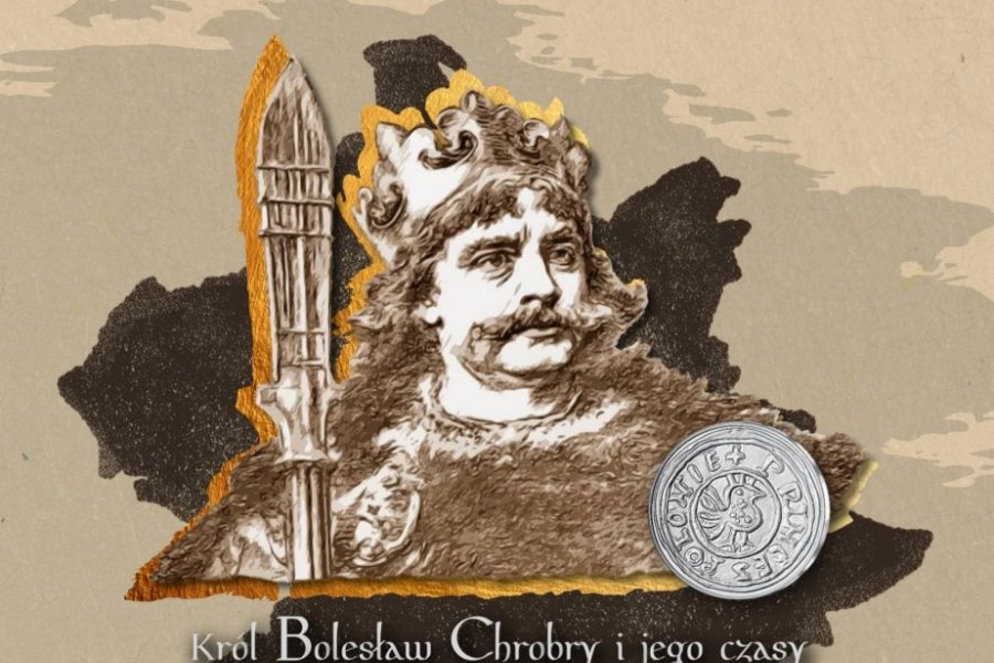 Konferencja "Król Bolesław Chrobry i jego czasy. Poznań – Piastowie – Europa"