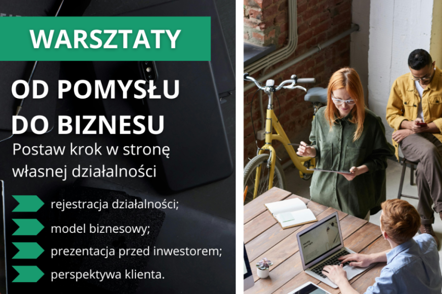 „Od pomysłu do biznesu” – weekendowy warsztat dla przyszłych przedsiębiorców