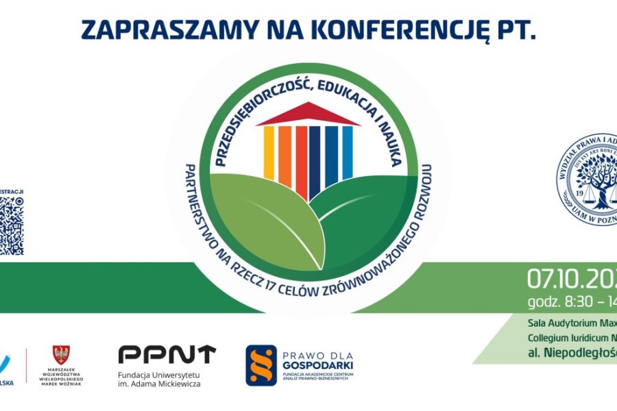 Ogólnopolska Konferencja Naukowa pt. „Przedsiębiorczość, edukacja i nauka – partnerstwo na rzecz 17 celów zrównoważonego rozwoju” odbędzie się 7 października 2025 r.